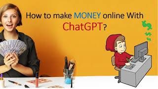 How to make MONEY online With ChatGPT