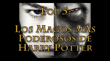 ¿Quién es el más poderoso en Harry Potter?