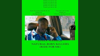 Natural Born Killers (Ride for Me)