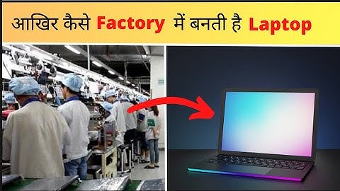 How Laptops Are Made in Factories | How It