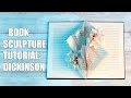 Book sculpture tutorial the dickinson