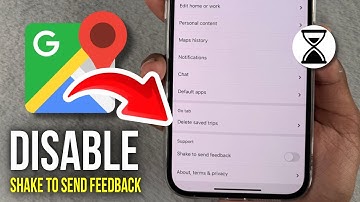 How to Disable Shake to Send Feedback in Google Maps - 2025
