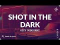 Ozzy Osbourne - Shot in the Dark (Lyrics for Desktop)