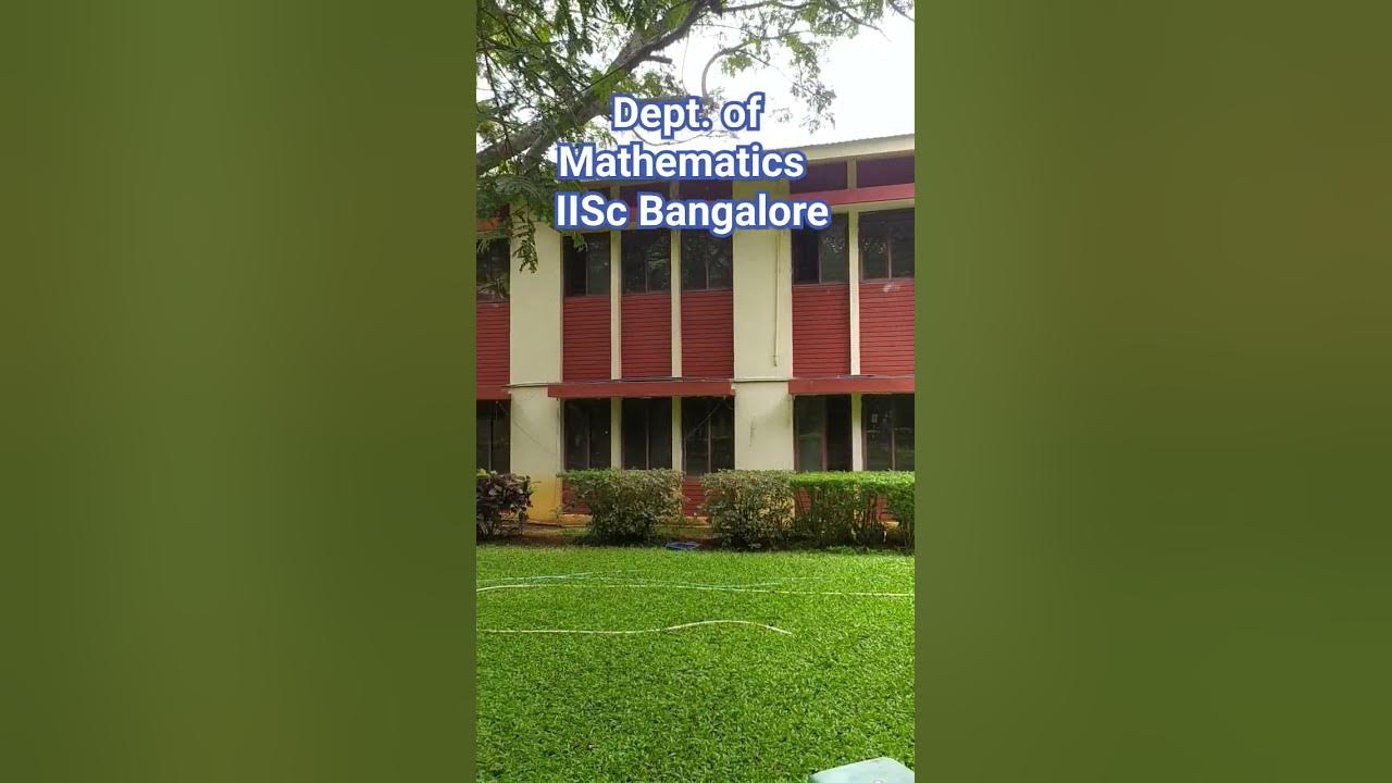 Dept of mathematics iisc bangalore mathematics computing btech 