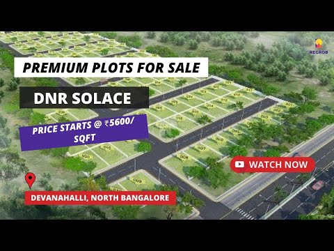 DNR Solace | ☎+91-9172055685 | Residential Plots for Sale in Devanahalli North Bangalore #plots