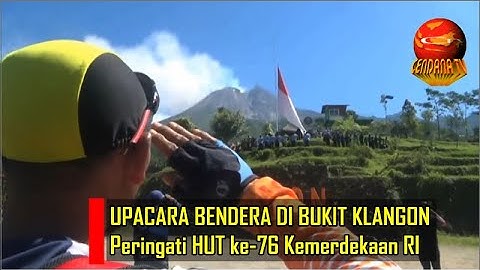 UPACARA HUT KE-76 RI DI BUKIT KLANGON