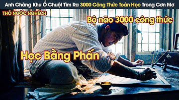 [Review Phim] Anh Chàng Xuất Thân Khu Ổ Chuột Tìm Ra 3000 Công Thức Toán Học Trong Cơn Mơ