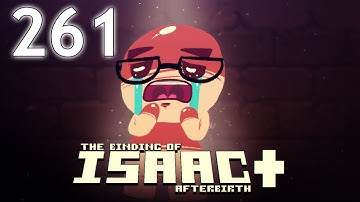 The Binding of Isaac: AFTERBIRTH+ - Northernlion Plays - Episode 261