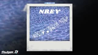 NREY - SHOWING UP