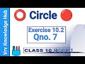 Class 10 Maths | Chapter 10 | Exercise 10.2l Question number - 7 l Circle | NCERT