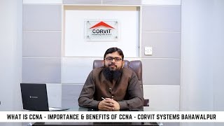 What Is CCNA - Importance and benefits of CCNA - Corvit Systems Bahawalpur
