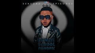 Sir Thabeng - Private School Piano Mix Season 2 Episode 3