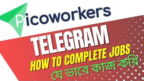Telegram Task Complete in Picoworkers 2022