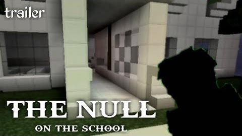 THE NULL ON THE SCHOOL (Trailer) (Blockman Go Blocky Mods) #BGTube