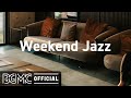 Weekend Jazz: Mellow Jazzhop Radio - Chill Out Jazz Hip Hop for Weekend Relaxation