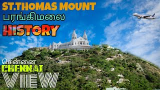 ST.Thomas mount|பரங்கி மலை|History|hill view|Unseenmadras