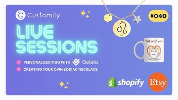 Customily Live Sessions 040 - Gelato Product + Your Own Product (My Product Bases + My Design)