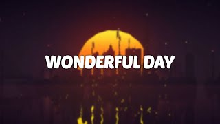 Satria Petir - Wonderful Day (Official Audio)