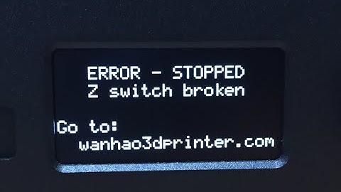 How to fix D6 warning " Error stopped,  Z switch broken"?