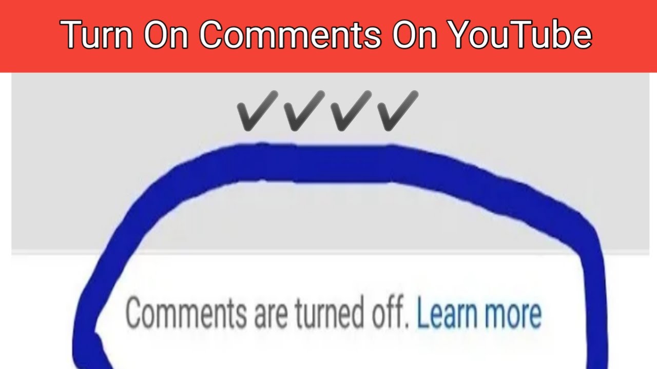 How to Turn on Comments On YouTube Turn On YouTube Comments Enable