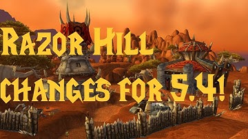 5.4 PTR: Changes to Razor Hill - Vol
