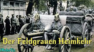 Der Feldgrauen Heimkehr • Deutscher Militärmarsch