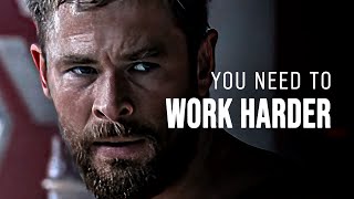 YOU NEED TO WORK HARDER - Motivational Speech