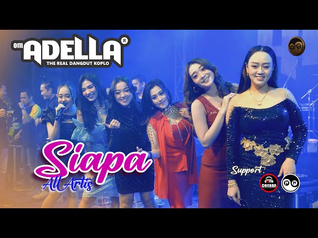 SIAPA || All Artis || OM ADELLA Live Bantur - Malang class=