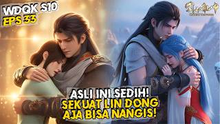 🔥 The Saddest Moment! Lin Dong Finally Returns, Long-Lost Feelings Burst Out! | Wu Dong Qian Kun ...