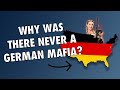 Why was there no german mafia in the usa history short  documentary