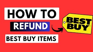 How To Get Refund From Best Buy | Best Buy Refund Policy