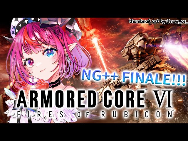 【ARMORED CORE VI】ROBOT RIDING NG++ FINALEのサムネイル