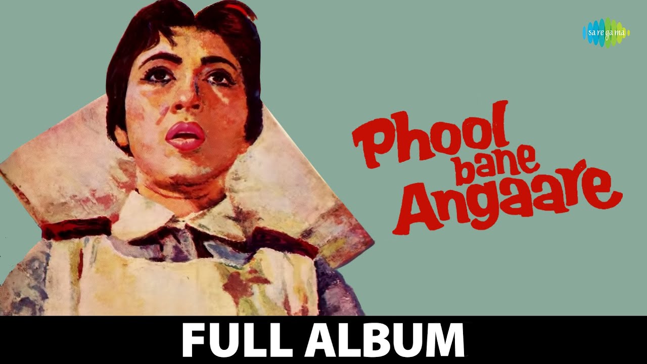 Phool Bane Angaare All Songs Playlist Lata Mangeshkar Sun Gori