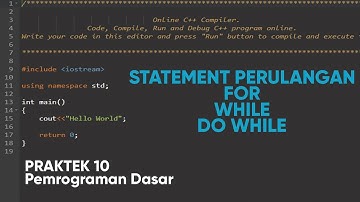 Praktek 10 Pemrograman Dasar (Perulangan)