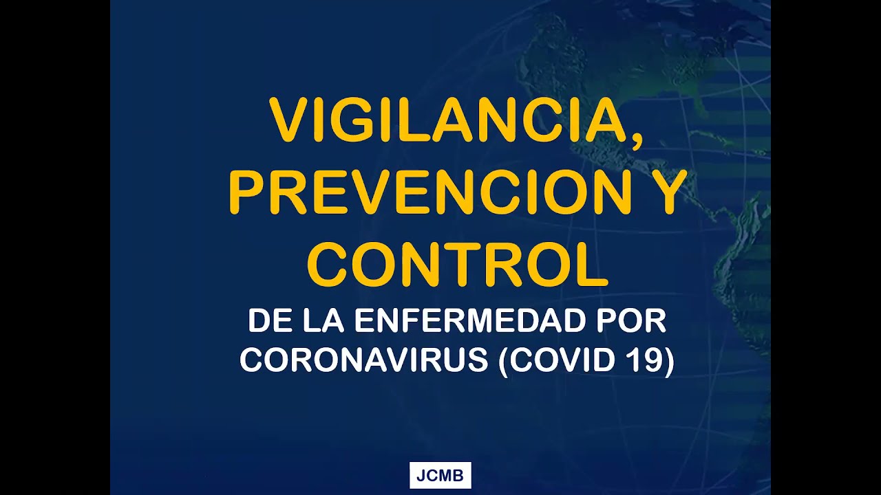 VIGILANCIA, PREVENCIÓN Y CONTROL DE LA ENFERMEDAD POR CORONAVIRUS (COVID-19)