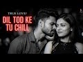 Dil Tod Ke | Sad Emotional love song | azaan jaanu official | #DilTodKeTuChill #Azaan #sadsong