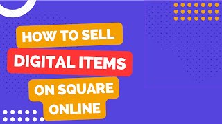 Selling Digital Items on Square Online (2023)