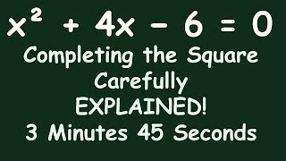 (NO Perfect Square Trinomial), Solve by Completing the Square: x^2+4x-6=0