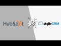 HubSpot vs Agile CRM: Which One Should You Choose