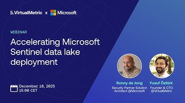 Accelerating Sentinel data lake deployment | Webinar | VirtualMetric & Microsoft