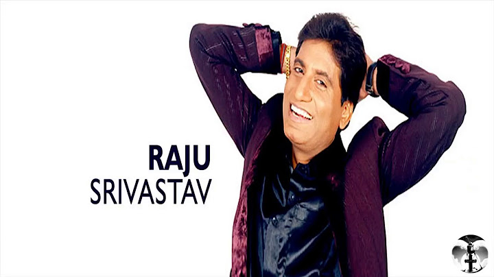 Raju srivastav best mp3 audio comedy download