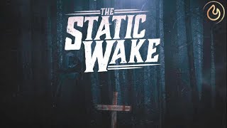 The Static Wake - One Last Breath (Feat. Danny Cullman)