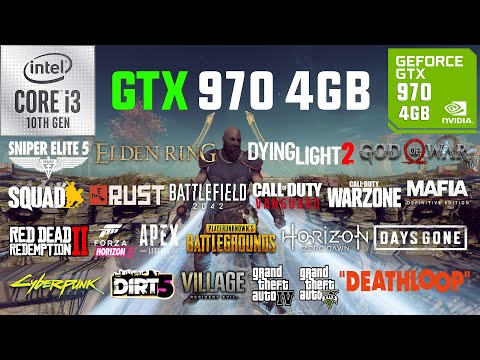 GTX 970 4GB + I3-10105F Test In 25 Games In 2022