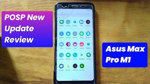 POSP Android 12 Review Asus Max Pro M1