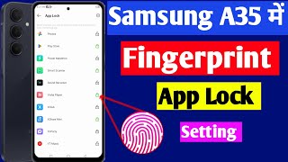 Samsung A35 5g app lock fingerprint | Samsung A35 me app me fingerprint lock kaise lagaen