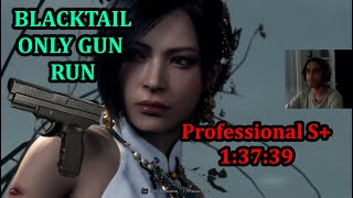 Professional S+ ONLY GUN = BLACKTAIL | RE4 Remake Separate Ways