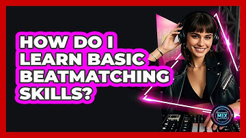 How Do I Learn Basic Beatmatching Skills?