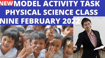 WB BOARD MODEL ACTIVITY TASK CLASS NINE PHYSICAL SCIENCE FEBRUARY 2022.