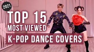 Top 15 Most Viewed K-pop Dance Covers (2021) | Ellen and Brian