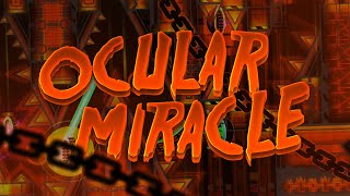 OCULAR MIRACLE (Extreme Demon) by Davphla & More | Geometry Dash